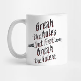 BREAK THE RULES (VARIANT 1) Mug